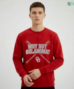 oklahoma baseball why not oklahoma shirt 2