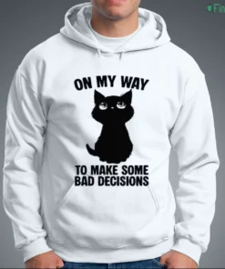 on my way to make some bad decisions cute black cat eyes funny meme shirt 3