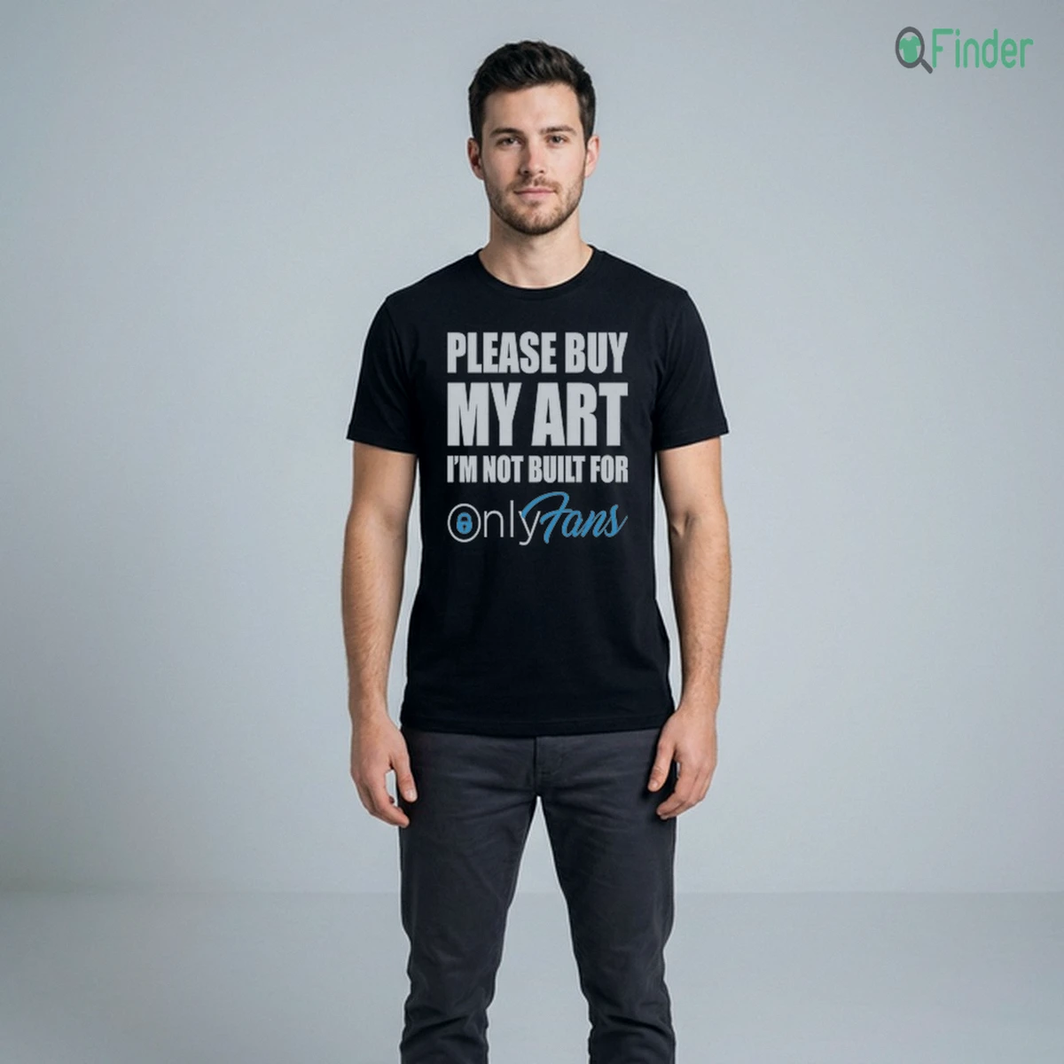 Shop Please Buy My Art I’M Not Built For Only Fans Shirt Online