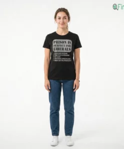 prison is perfect for liberals everyone is equal shirt 2