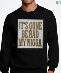 sean strickland it s gone be bad my nigga shirt 4 1.webp