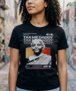 tax me daddy shirt nirmala sitharaman hoodie 2