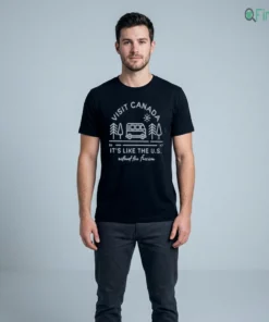 visit canada it s like us without the fascism t shirt 2