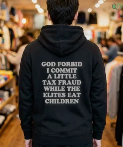 god forbid i commit a little tax fraud while the elites eat children. 3
