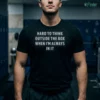 hard to think outside the box when i m always in it shirt 1