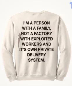 i am a person with a family not a factory anti exploitation typography shirt 4