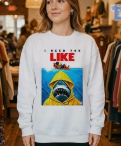 i need you like jaws shark yellow raincoat funny meme shirt 4