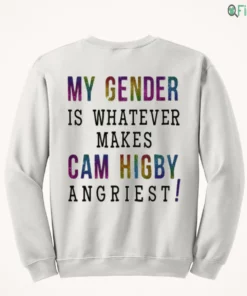 my gender is whatever makes cam higby angriest rainbow glitter funny meme t shirt 4