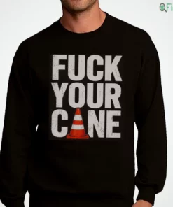 official fuck your cone traffic safety construction orange cone funny meme graphic shirt 4