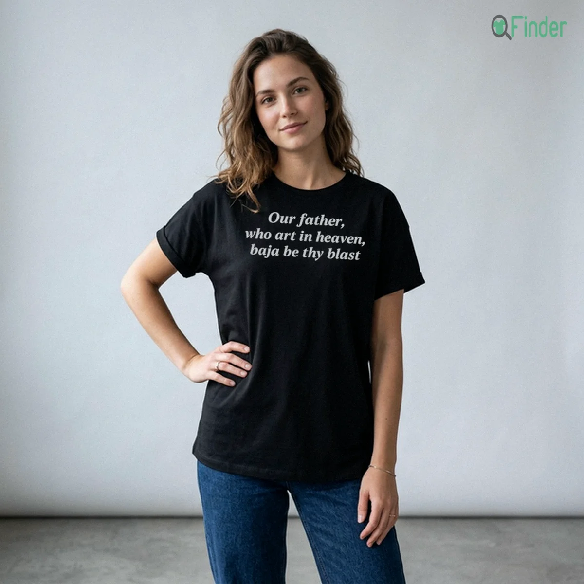 Our Father, Who Art In Heaven, Baja Be Thy Blast Backprint Tee