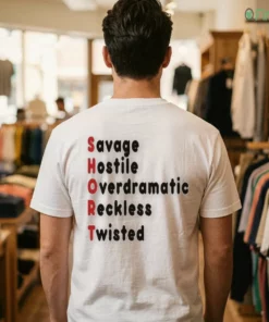 savage hostile overdramatic reckless twisted short acronym shirt 1