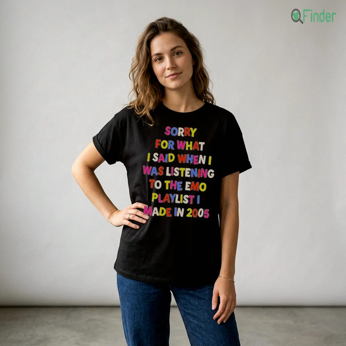 sorry for what i said when i was listening to the emo playlist i t shirt 2 sorry for what i said when i was listening to the emo playlist i t shirt 2