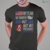 taylor swift my flag my country but president shirt 1