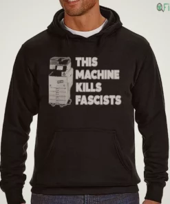 this machine kills fascists office copier anarchy anti fascist statement shirt 3