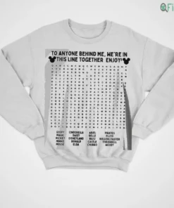 to anyone behind me we re in this line together enjoy shirt 4