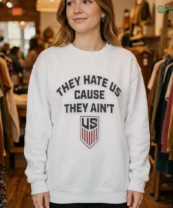 us soccer they hate us cause they ain t shirt 4