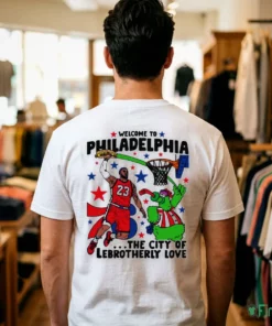 welcome to philadelphia the city of lebrotherly love lebron james 23 shirt 1