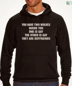 you have two wolves inside you one is gay the other is gay they are boyfriends t shirt 3