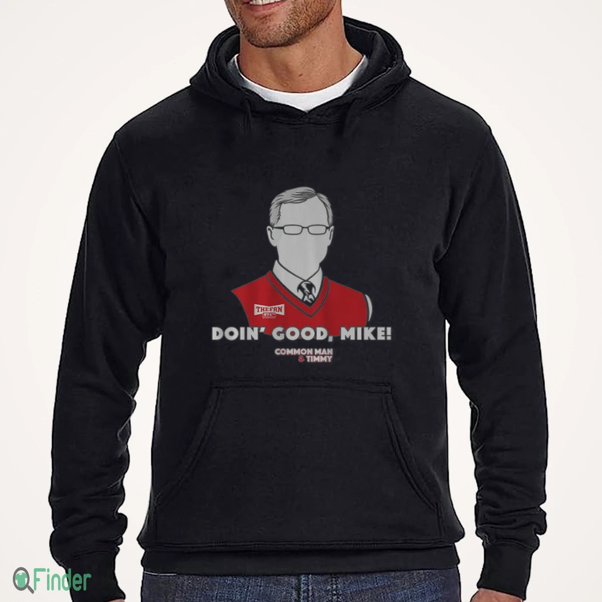 97.1 the fan common man timmy doin good mike t shirt 3 97.1 the fan common man timmy doin good mike t shirt 3