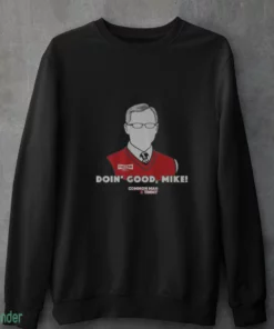 97.1 the fan common man timmy doin good mike t shirt 4