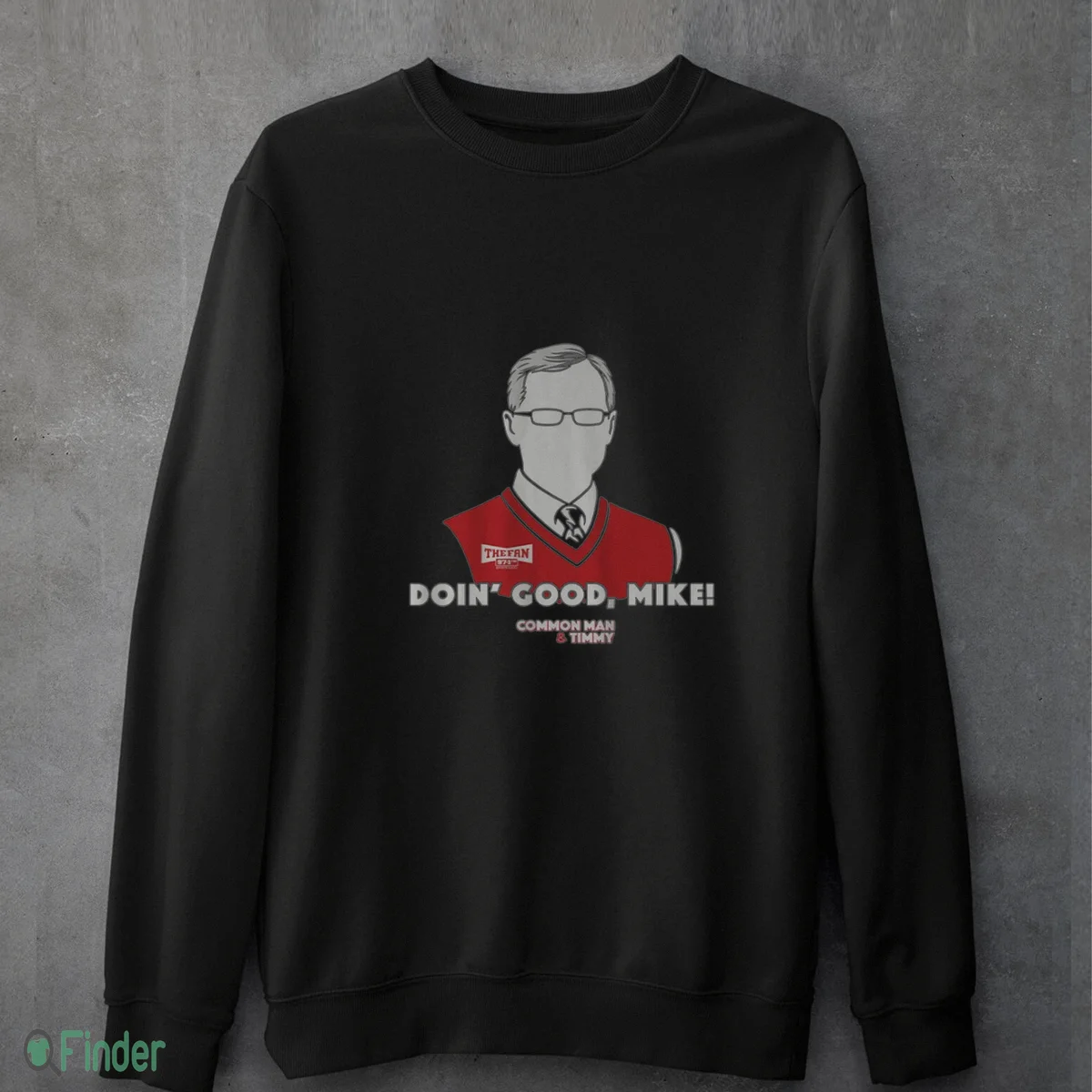 97.1 the fan common man timmy doin good mike t shirt 4 97.1 the fan common man timmy doin good mike t shirt 4