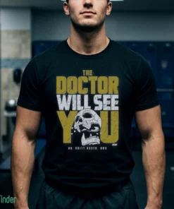 britt baker the doctor will see you t shirt 1