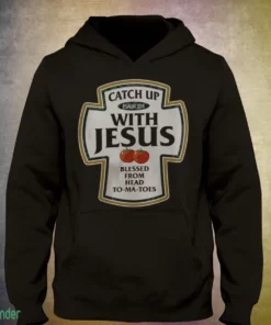 catch up psalm 374 with jesus blessed from head to ma toes shirt 3