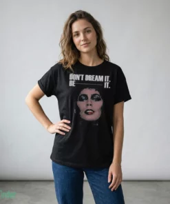 frank n furter don t dream it be it shirt 2