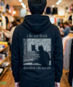 i do not think therefore i do not am cat shirt 3