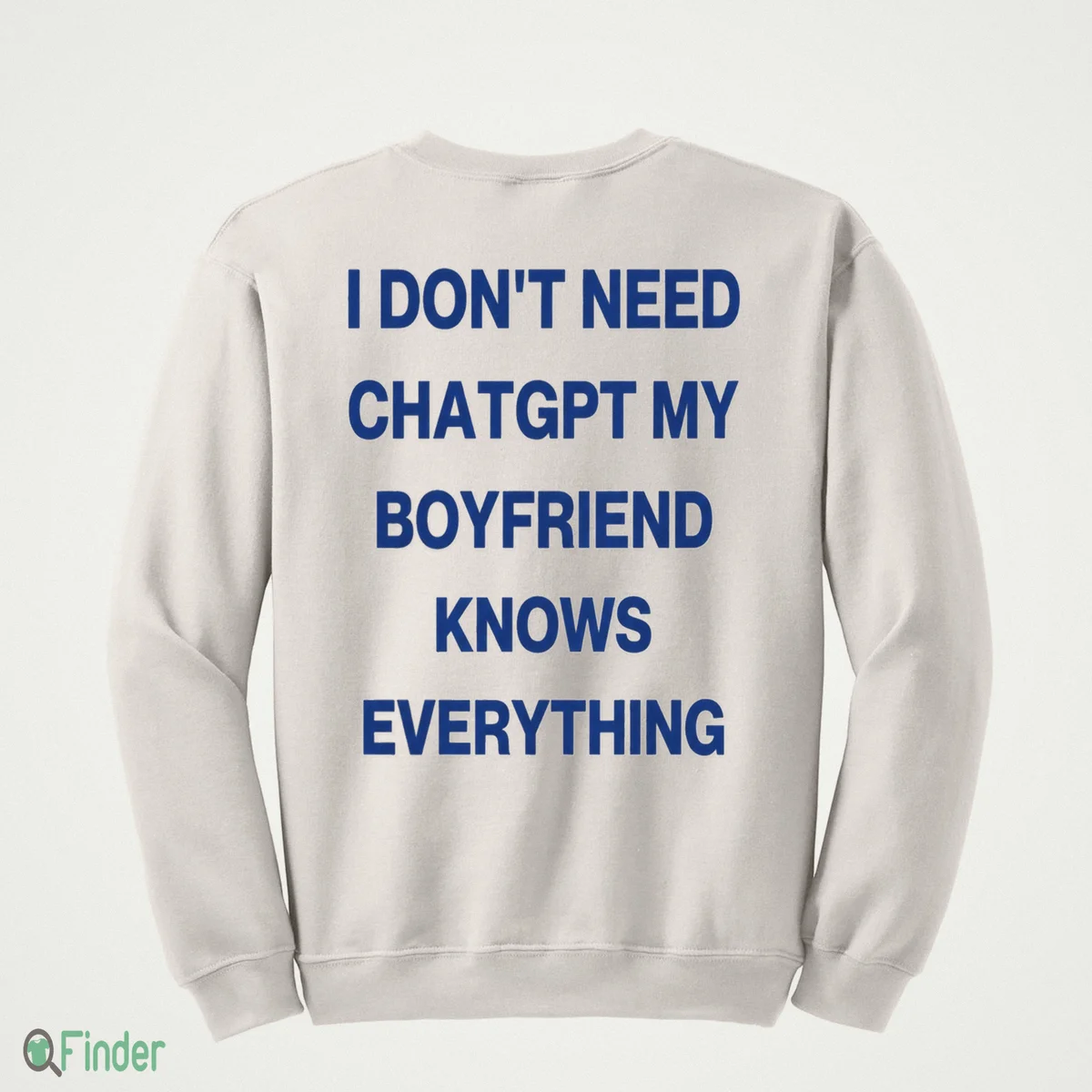 i don t need chatgpt my boyfriend knows everything shirt 4 i don t need chatgpt my boyfriend knows everything shirt 4
