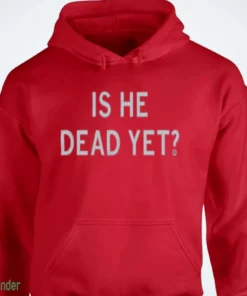 is he dead yet red shirt 4