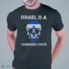 israel is a terrorist state shirt 1