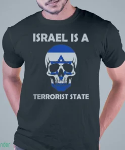 israel is a terrorist state shirt 1
