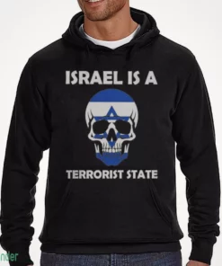 israel is a terrorist state shirt 3