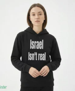 israel isn t real shirt 2