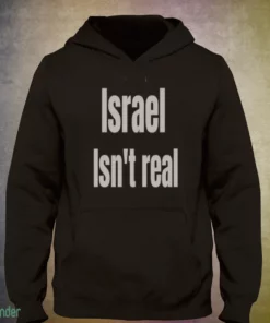israel isn t real shirt 3