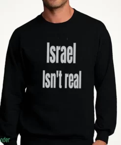 israel isn t real shirt 4