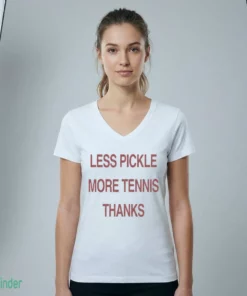 less pickle more tennis thanks shirt 2