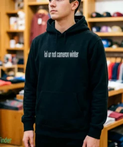 lol ur not cameron winter shirt 4