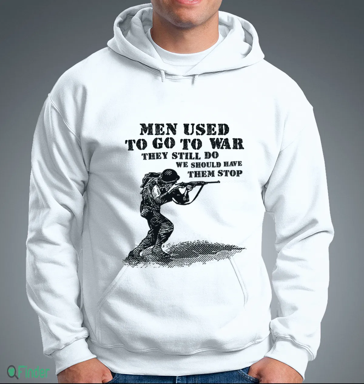 men used to go to war. they still do. we should have them stop t shirt 3 men used to go to war. they still do. we should have them stop t shirt 3