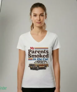 my parents smoked in the car shirt 2