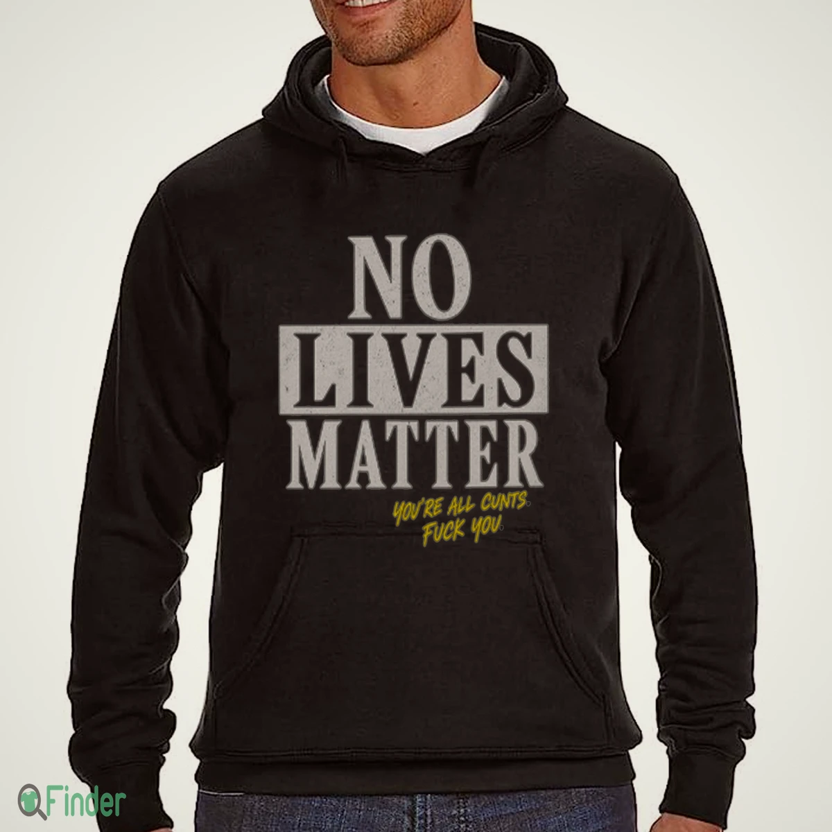 no lives matter you re all cunts shirt 3 no lives matter you re all cunts shirt 3
