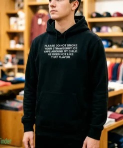 please do not smoke your strawberry ice vape around my child. shirt 4