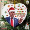 We Have The Best Christmas Tree It's True Trump Ornament Trump Political Ornament Funny Donald Trump Cartoon Christmas Tree Ornament