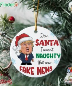 Dear Santa I Wasn't Naughty That Was Fake News Funny Trump Christmas Ornament