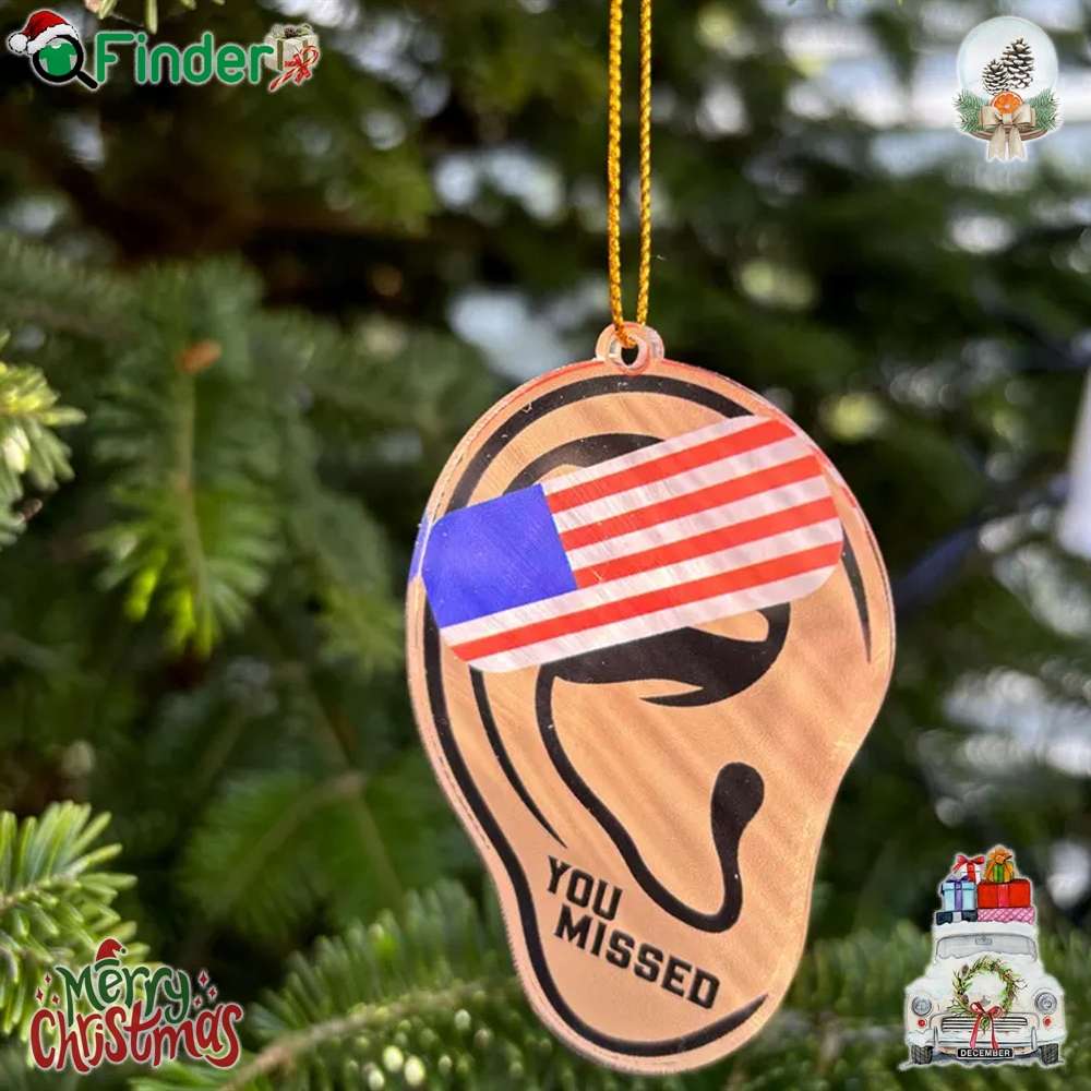 Trump Ornament Trump Failed Attempt You Missed Christmas Ornament Trump Ornament Trump Failed Attempt You Missed Christmas Ornament