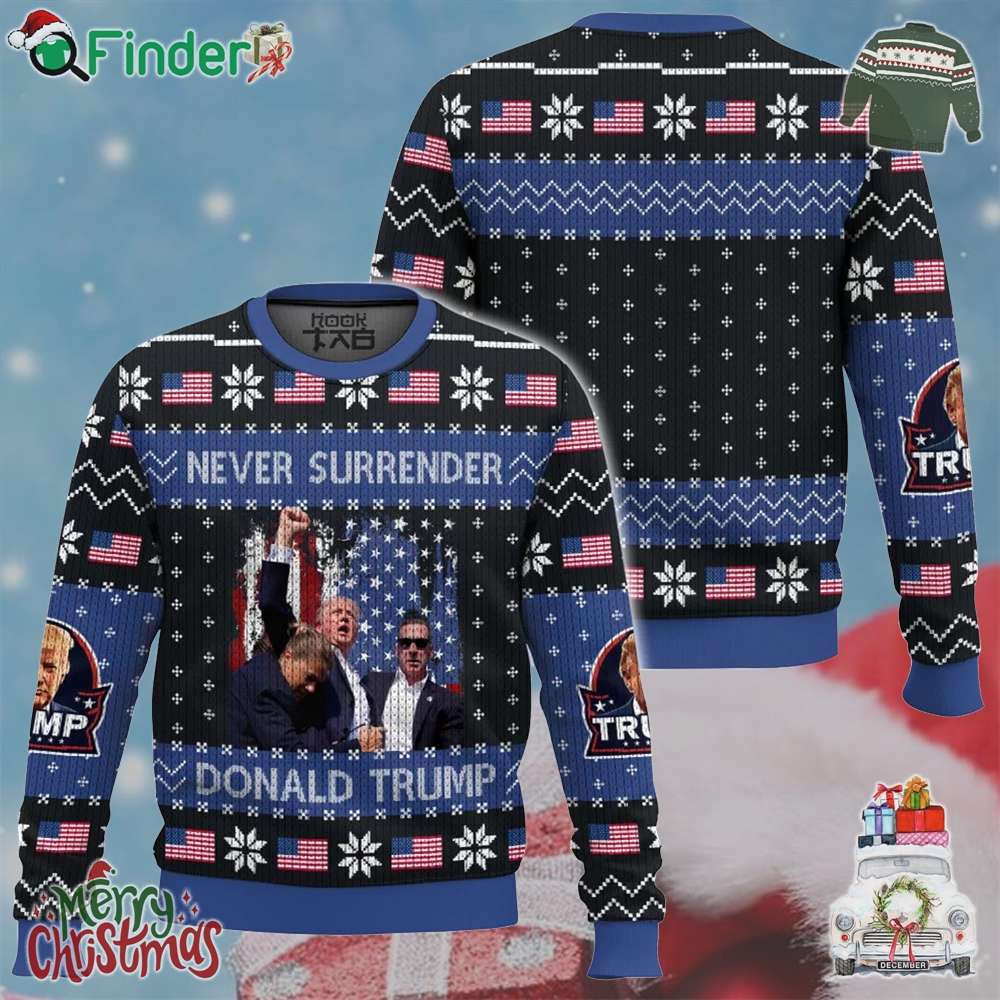 Never Surrender Donald Trump Xmas Ugly Sweater Never Surrender Donald Trump Xmas Ugly Sweater
