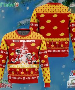 Dragon Ball This Holidays We're Playing Ball Funny Christmas Ugly Sweater Gift For Xmas