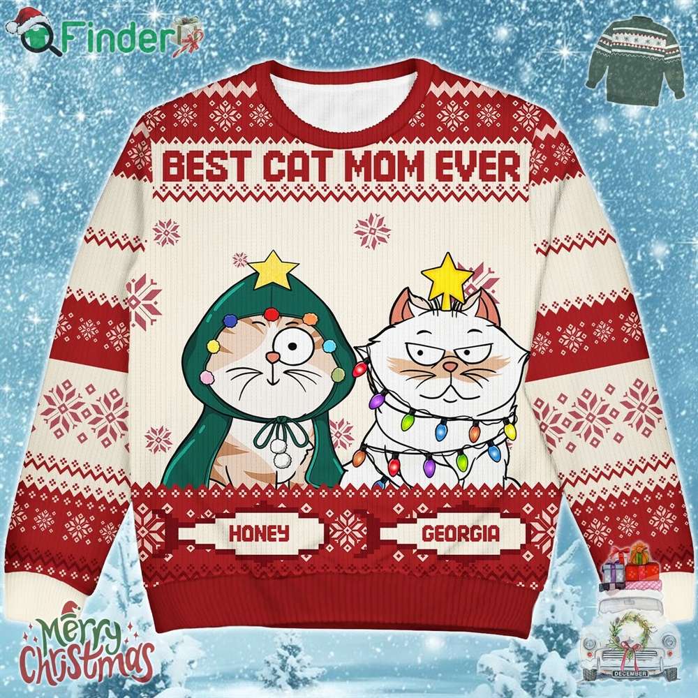 Best Cat Mom Ever Xmas Ugly Sweater Custom Name Best Cat Mom Ever Xmas Ugly Sweater Custom Name