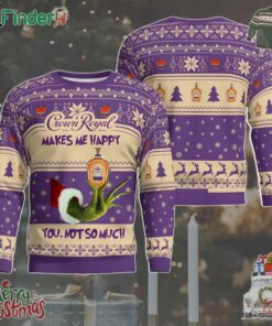 Crown Royal Grinch Makes Me Happy You Not So Much Xmas Ugly Sweater